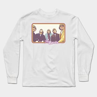 The Byrds  // Vintage Style Retro Fan Art Long Sleeve T-Shirt